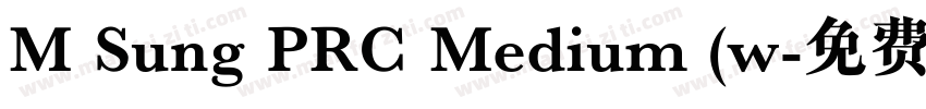 M Sung PRC Medium (w字体转换
